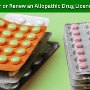 How to Apply for or Renew an Allopathic Drug Licence Online Easily!!