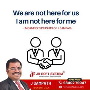 We are not here for us, I am not here for me – A Morning Thought